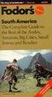 Image for South America : The Complete Guide to the Best of the Andes, Amazon, Big Ci ties, Small Towns and Beaches (3rd ed)