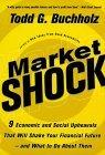 Image for Market Shock : 9 Economic and Social Upheavals That Will Shake Your Financi al Future-- and what to do about them