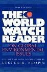 Image for The World Watch Reader on Global Environmental Issues