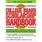 Image for The College Board Scholarship Handbook 1998: Scholarships, Grants, Internsh ips, and Loans for Undergraduate and Graduate Student