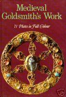 Image for Medieval Goldsmith's Work 71 Plates in Full Colour