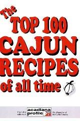 Image for The Top 100 Cajun Recipes of All Time