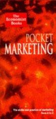 Image for "Economist" Pocket Marketing: The Essentials of Successful Marketing from A -Z