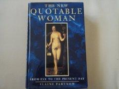 Image for New Quotable Woman: From Eve to the Present Day
