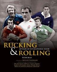 Image for Rucking & Rolling: 60 Years of International Rugby [ILLUSTRATED]