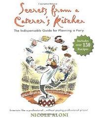 Image for Secrets from a Caterer's Kitchen: The Indispensable Guide for Planning a Pa rty