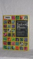 Image for The Dictionary of Indoor Plants in Color