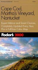 Image for Fodor's Cape Cod, Martha's Vineyard, Nantucket 2000: Expert Advice and Smar t Choices, Completely Updated Every Year, Plus a Full