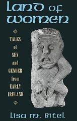 Image for Land of Women: Tales of Sex and Gender from Early Ireland