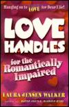 Image for Love Handles for the Romantically Impaired