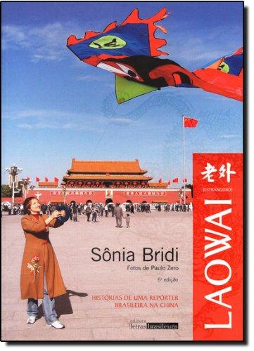Image for Laowai ; Historias de uma Reporter Brasileira na China