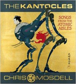 Image for The Kantocles: Songs from the Atomic Aisles