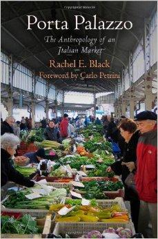 Image for Porta Palazzo: The Anthropology of an Italian Market (Contemporary Ethnogra phy)