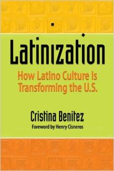 Image for Latinization: How Latino Culture is Transforming the U.S.