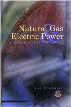 Image for Natural Gas & Electric Power in Nontechnical Language (Pennwell Nontechnica l Series)