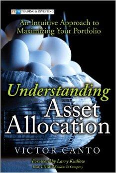 Image for Understanding Asset Allocation: An Intuitive Approach to Maximizing Your Po rtfolio