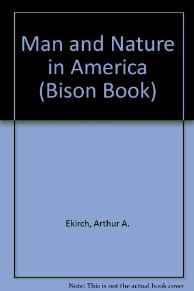 Image for Man and Nature in America (Bison Book)