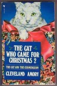 Image for The cat who came for Christmas 2: The cat and the curmudgeon