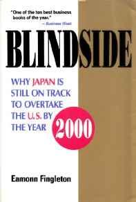 Image for Blindside: Why Japan Is Still On Track To Overtake The U.S. By The Year 200 0