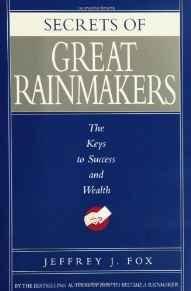 Image for Secrets of Great Rainmakers: The Keys to Success and Wealth