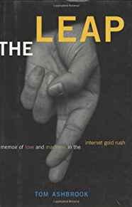 Image for The Leap: A Memoir of Love and Madness in the Internet Gold Rush