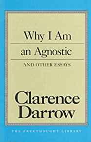 Image for Why I Am An Agnostic and Other Essays (Freethought Library)