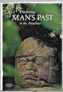 Discovering man's past in the Americas