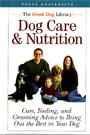 Image for Dog Care and Nutrition (Care, Feeding and Grooming Advice to Bring Out the Best in Your Dog)