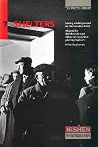Image for Shelters: Living Underground in the London Blitz