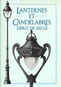 Image for LANTERNES ET CANDÉLABRES, DÉBUT DE SIÈCLE