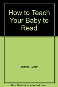 Image for How to Teach Your Baby to Read: The Gentle Revolution