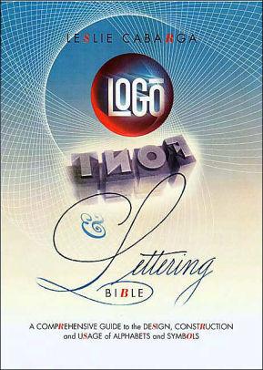 Image for Logo, Font & Lettering Bible / Edition 1