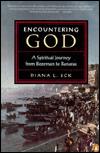 Image for Encountering God: A Spiritual Journey from Bozeman to Banaras