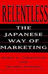Image for Relentless: The Japanese Way of Marketing