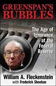 Image for Greenspan's Bubbles: The Age of Ignorance at the Federal Reserve