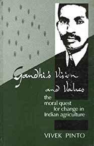 Image for Gandhi's Vision and Values: The Moral Quist For Change in Indian Agri