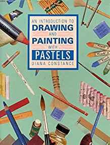Image for Introduction to Drawing and Painting With Pastels