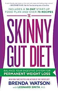 Image for The Skinny Gut Diet: Balance Your Digestive System for Permanent Weight Los s.