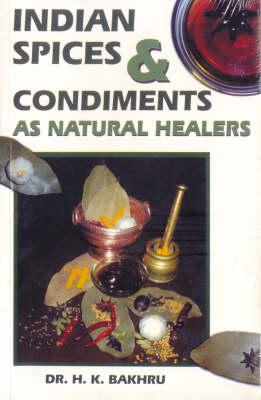 Image for Indian Spices and Condiments as Natural Healers (Paperback)