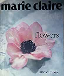 Image for Flowers (Marie Claire style series)