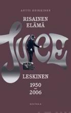 Image for Risainen ela?ma? : Juice Leskinen 1950-2006
