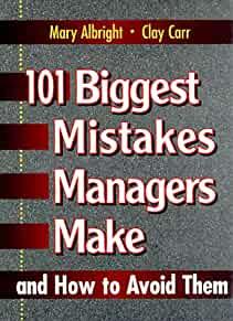 Image for 101 Biggest Mistakes Managers Make and How to Avoid Them