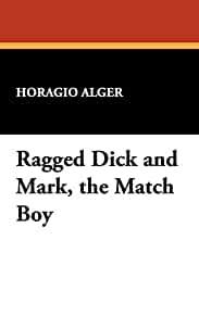 Image for Ragged Dick and Mark, the Match Boy
