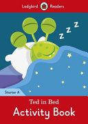 Image for Ted in Bed Activity Book - Ladybird Readers Starter Level A.