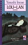 Image for Lou-Lan and Other Stories (Japan's Modern Writers) (English and Japanese Ed ition)