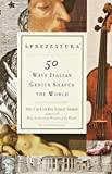 Image for Sprezzatura: 50 Ways Italian Genius Shaped the World