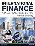 Image for International Finance: A Practical Perspective