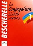 Image for LA Conjugaison Dictionnaire De Douze Mille Verbes