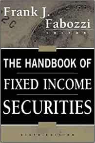 Image for The Handbook of Fixed Income Securities, 6th Edition