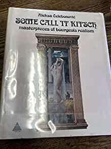 Image for Some Call It Kitsch: Masterpieces of Bourgeois Realism